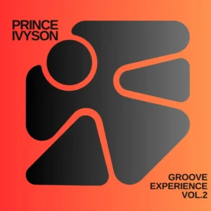 Prince Ivyson - Groove Experience, Vol. 2 Prince Ivyson - Groove Experience, Vol. 2