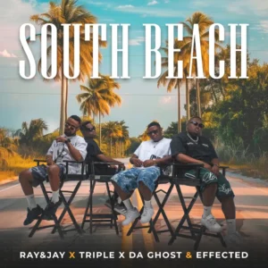 Ray&Jay, Triple X Da Ghost & Effected - South Beach EP Ray&Jay, Triple X Da Ghost & Effected - South Beach EP