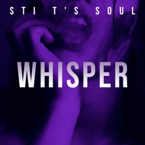 STI T's Soul - Whisper EP
