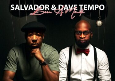Salvador & Dave Tempo - Been A Minute