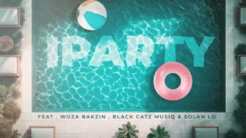 Still That Combo, SunOrnza & Sizwe Mdlalose - iParty (feat. Woza Bakzin, Black CaTz MusiQ & Solan Lo)
