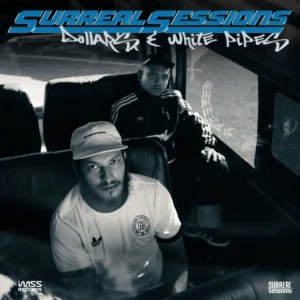 Surreal Sessions - Dollars & White Pipes EP