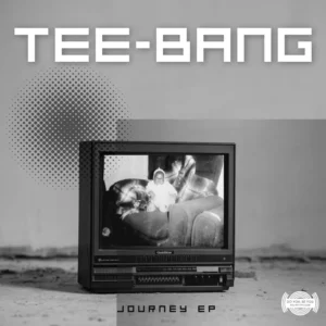 Tee-bang - Journey EP