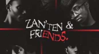 Zan’Ten, Musica_Stylist & Amukelani M – Zan’Ten & Friends (Album)