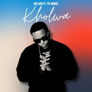 Bee-Bar - Kholwa (feat. Tye Waves) Bee-Bar - Kholwa (feat. Tye Waves)