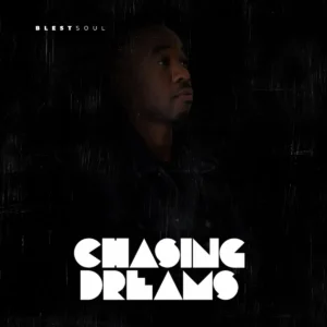 Blestsoul - Chasing Dreams EP