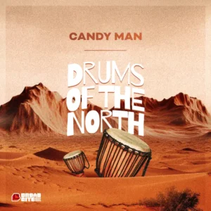 Candy Man - Drums of the North Candy Man - Drums of the North