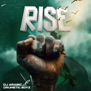 DJ Arabic & Drumetic Boyz - Rise