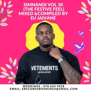 DJ Jaivane - Simnandi Vol. 30 (The Festive Feel)
