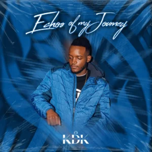 Djy Khutso D'kota - Echoes Of My Journey (Album)