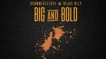 DrummeRTee924 & Dejay Olly - Big And Bold EP &bull; Download MP3