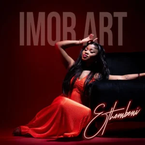 Imor.art & Kelvin Momo - Thula Wazi (feat. Stixx, Manji T & MphoEL) Imor.art - Ethembeni EP