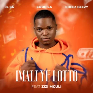 JL SA, Coon SA & Cheez Beezy - Imali Ye Lotto (feat. Zizi Mculi) JL SA, Coon SA & Cheez Beezy - Imali Ye Lotto (feat. Zizi Mculi)