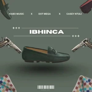 Kabo Music, Dot Mega & Casey Ntuli - Ibhinca