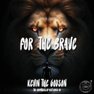 Kevin The Godson & The Godfathers Of Deep House SA - For the Brave EP Kevin The Godson & The Godfathers Of Deep House SA - For the Brave EP