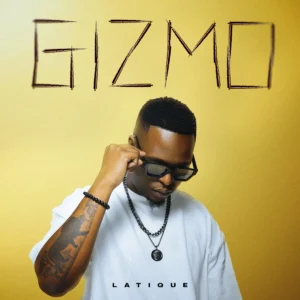 Latique - Gizmo