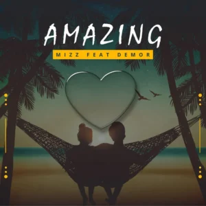 Mizz - Amazing (feat. Demor)