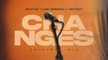 Muntuz, Ladi Adiosoul & Decency - Changes