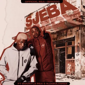 Officixl RSA & Benzoo - Sjeba (feat. Njeba Baba & Boontle RSA) Officixl RSA & Benzoo - Sjeba (feat. Njeba Baba & Boontle RSA)