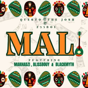 Questo & The Josh, Z33BOI & Makhadzi - Mali (feat. Blackmyth & Blissbouy)