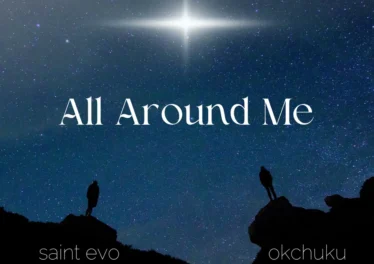 Saint Evo & OKCHUKU - All Around Me