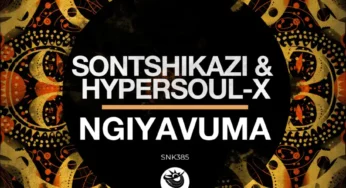Sontshikazi & HyperSOUL-X – Ngiyavuma