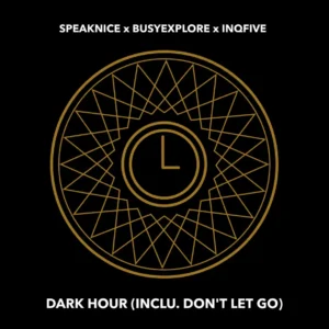 SpeakNice, BusyExplore & InQfive - Dark Hour EP
