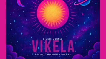 Stones & Bones - Vikela (feat. Ntando Yamahlubi & ToniCba)