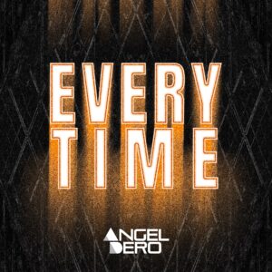 Angel Dero - Everytime Cover Art
