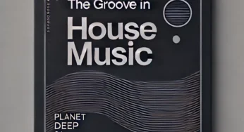 PlanetDeep SA – The Groove in House Music EP
