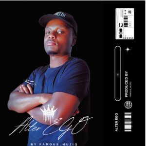 Famous_MuziQ - ALTER EGO Cover Art