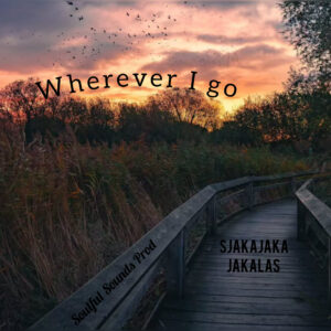 Sjakajaka Jakalas - Wherever I go Cover Art