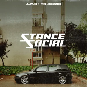 A.W.O & Mr JazziQ - STANCE SOCIAL EP