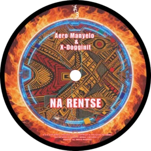 Aero Manyelo - Na Rentse (feat. X-Dogginit)