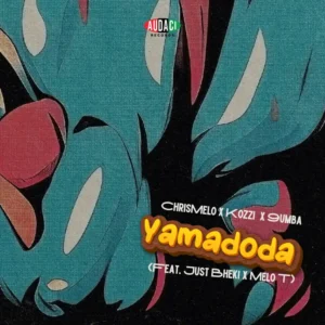 Chris Melo, Kozzi & 9umba - Yamadoda (feat. Just Bheki & Melo_T1)