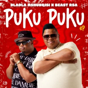 Dladla Mshunqisi & Beast RSA - Puku Puku EP