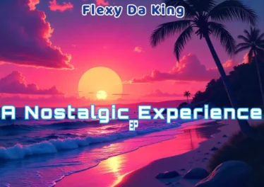 Flexy Da King & The Godfathers Of Deep House SA - A Nostalgic Experience EP