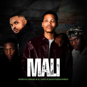 Inter B & Draad, $ADDYDE$NOWBOII & Al Xapo - MALI