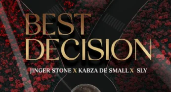 Jinger Stone, Kabza De Small & Sly – Best Decision