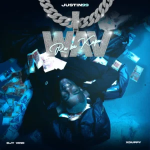 Justin99 - Ke WAV (feat. Djy Vino & Xduppy) Justin99 - Ke WAV (feat. Djy Vino & Xduppy)