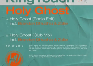 KingTouch, Brandon Dhludhlu & Zolile - Holy Ghost