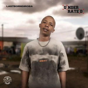 LastBornDiroba - UNDERRATED EP