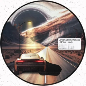 Lemon & Herb - Lift Your Hands (feat. Manana)