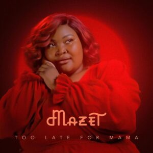 Megadrumz & Mazet - Too Late For Mama (feat. Tebza Da Guitar) Megadrumz & Mazet - Too Late For Mama (feat. Tebza Da Guitar)