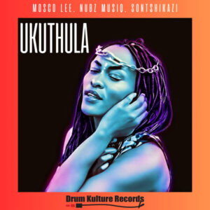 Mosco Lee & Nubz MusiQ - Ukuthula (feat. Sontshikazi)