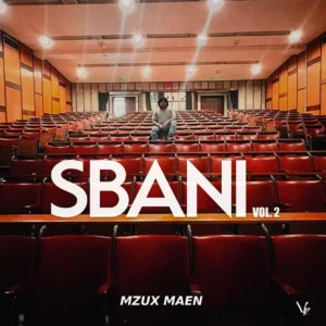 Mzux Maen - Sbani EP 2.0