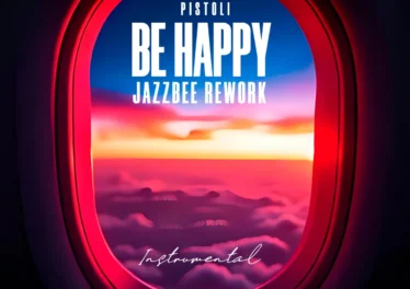 Pistoli - Be Happy (Jazzbee Rework) [Instrumental]