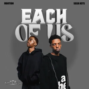 Sgija Keys & M00tion - Each Of Us EP Sgija Keys & M00tion - Each Of Us EP