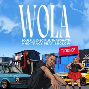 Soulful Disciple, Thatohatsi & Tracy - Wola (feat. Miglow)