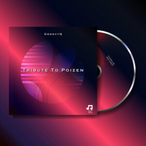 GroovyQ - Tribute To Poizen (Groovy Mix) GroovyQ - Tribute To Poizen (Groovy Mix)